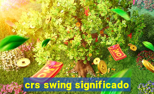 crs swing significado